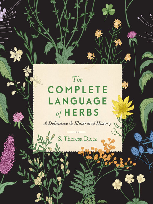 Title details for The Complete Language of Herbs by S. Theresa Dietz - Available